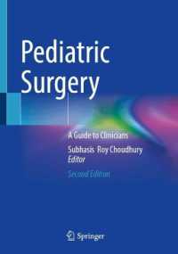 小児外科：臨床家向けガイド（テキスト・第２版）<br>Pediatric Surgery : A Guide to Clinicians （2ND）