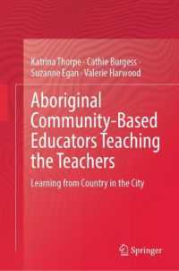 Aboriginal Community-Based Educators Teaching the Teachers : Learning from Country in the City