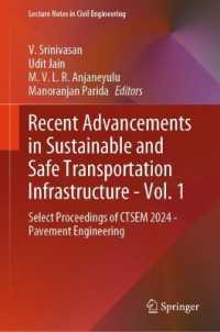 Recent Advancements in Sustainable and Safe Transportation Infrastructure - Vol. 1 : Select Proceedings of CTSEM 2024 - Pavement Engineering (Lecture Notes in Civil Engineering)