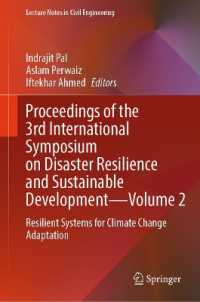 Proceedings of the 3rd International Symposium on Disaster Resilience and Sustainable Development—Volume 2 : Resilient Systems for Climate Change Adaptation (Lecture Notes in Civil Engineering)