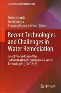 Recent Technologies and Challenges in Water Remediation : Select Proceedings of the 3rd International Conference on Water Technologies (ICWT 2023) (Lecture Notes in Civil Engineering)