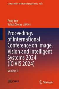 Proceedings of International Conference on Image, Vision and Intelligent Systems 2024 (ICIVIS 2024) : Volume II (Lecture Notes in Electrical Engineering)