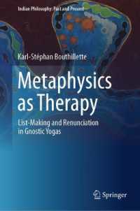Metaphysics as Therapy : List-Making and Renunciation in Gnostic Yogas (Indian Philosophy: Past and Present)