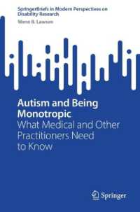 Autism and Being Monotropic : What Medical and Other Practitioners Need to Know (Springerbriefs in Modern Perspectives on Disability Research)