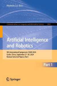 Artificial Intelligence and Robotics : 9th International Symposium, ISAIR 2024, Guilin, China, September 27-30, 2024, Revised Selected Papers, Part I (Communications in Computer and Information Science)