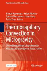 Thermocapillary Convection in Microgravity : Thermohydrodynamic Experiment in Kibo aboard International Space Station (Fluid Mechanics and Its Applications)