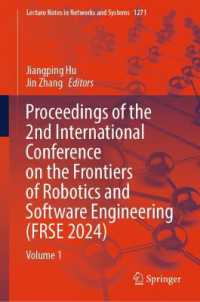 Proceedings of the 2nd International Conference on the Frontiers of Robotics and Software Engineering (FRSE 2024) : Volume 1 (Lecture Notes in Networks and Systems)
