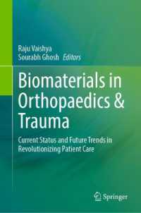 Biomaterials in Orthopaedics & Trauma : Current Status and Future Trends in Revolutionizing Patient Care