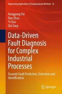 Data-Driven Fault Diagnosis for Complex Industrial Processes : Towards Fault Prediction, Detection and Identification (Engineering Applications of Computational Methods)