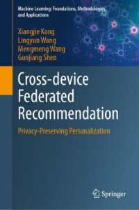 Cross-device Federated Recommendation : Privacy-Preserving Personalization (Machine Learning: Foundations, Methodologies, and Applications)