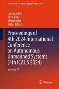 Proceedings of 4th 2024 International Conference on Autonomous Unmanned Systems (4th ICAUS 2024) : Volume III (Lecture Notes in Electrical Engineering)