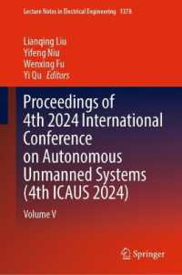 Proceedings of 4th 2024 International Conference on Autonomous Unmanned Systems (4th ICAUS 2024) : Volume V (Lecture Notes in Electrical Engineering)