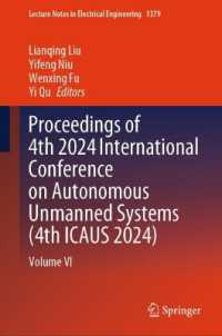 Proceedings of 4th 2024 International Conference on Autonomous Unmanned Systems (4th ICAUS 2024) : Volume VI (Lecture Notes in Electrical Engineering)