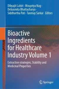 Bioactive Ingredients for Healthcare Industry Volume 1 : Extraction strategies, Stability and Medicinal Properties