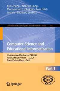 Computer Science and Educational Informatization : 6th International Conference, CSEI 2024, Haikou, China, November 1-3, 2024, Revised Selected Papers, Part I (Communications in Computer and Information Science)