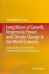 Long Waves of Growth, Hegemonic Power, and Climate Change in the World Economy : Dutch, British, US and Chinese Capitalism and Structural Polycrises