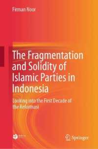 The Fragmentation and Solidity of Islamic Parties in Indonesia : Looking into the First Decade of the Reformasi