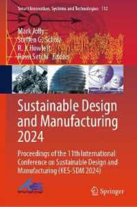 Sustainable Design and Manufacturing 2024 : Proceedings of the 11th International Conference on Sustainable Design and Manufacturing (KES-SDM 2024) (Smart Innovation, Systems and Technologies)