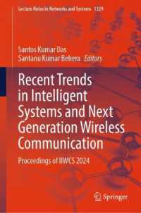 Recent Trends in Intelligent Systems and Next Generation Wireless Communication : Proceedings of IIWCS 2024 (Lecture Notes in Networks and Systems)