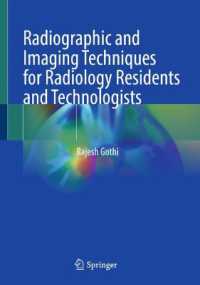 Radiographic and Imaging Techniques for Radiology Residents and Technologists