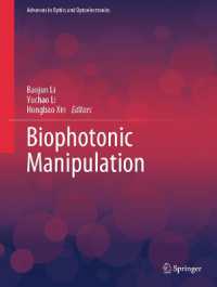 Biophotonic Manipulation (Advances in Optics and Optoelectronics)