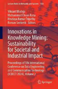 Innovations in Knowledge Mining: Sustainability for Societal and Industrial Impact : Proceedings of 5th International Conference on Data Engineering and Communication Technology (ICDECT 2024), Volume 2 (Lecture Notes in Networks and Systems)