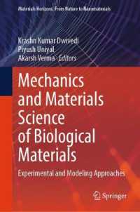Mechanics and Materials Science of Biological Materials : Experimental and Modeling Approaches (Materials Horizons: From Nature to Nanomaterials)