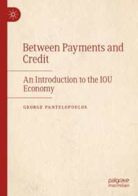 借用証書の経済史<br>Between Payments and Credit : An Introduction to the IOU Economy