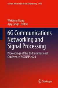 6G Communications Networking and Signal Processing : Proceedings of the 2nd International Conference, SGCNSP 2024 (Lecture Notes in Electrical Engineering)