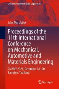 Proceedings of the 11th International Conference on Mechanical, Automotive and Materials Engineering : CMAME 2024, December 18-20, Bangkok, Thailand (Lecture Notes in Mechanical Engineering)