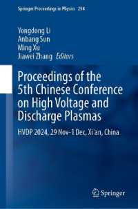 Proceedings of the 5th Chinese Conference on High Voltage and Discharge Plasmas : HVDP 2024 (Springer Proceedings in Physics)