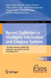 Recent Challenges in Intelligent Information and Database Systems : 17th Asian Conference, ACIIDS 2025, Kitakyushu, Japan, April 23-25, 2025, Proceedings, Part II (Communications in Computer and Information Science)