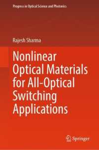 Nonlinear Optical Materials for All-optical Switching Applications (Progress in Optical Science and Photonics)