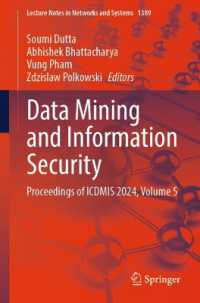 Data Mining and Information Security : Proceedings of ICDMIS 2024, Volume 5 (Lecture Notes in Networks and Systems)
