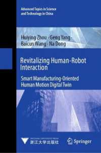 Revitalizing Human-Robot Interaction : Smart Manufacturing-oriented Human Motion Digital Twin (Advanced Topics in Science and Technology in China)