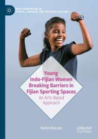 Young Indo-Fijian Women Breaking Barriers in Fijian Sporting Spaces : An Arts-Based Approach (New Femininities in Digital, Physical and Sporting Cultures)