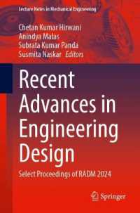 Recent Advances in Engineering Design : Select Proceedings of RADM 2024 (Lecture Notes in Mechanical Engineering)