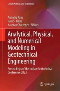 Analytical, Physical, and Numerical Modeling in Geotechnical Engineering : Proceedings of the Indian Geotechnical Conference 2023 (Lecture Notes in Civil Engineering)