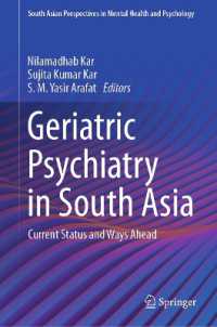 Geriatric Psychiatry in South Asia : Current Status and Ways Ahead (South Asian Perspectives in Mental Health and Psychology)