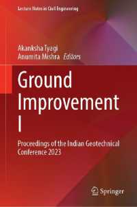 Ground Improvement I : Proceedings of the Indian Geotechnical Conference 2023 (Lecture Notes in Civil Engineering)