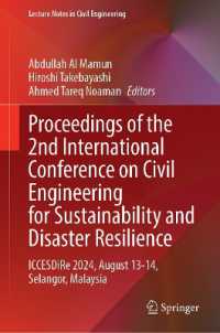 Proceedings of the 2nd International Conference on Civil Engineering for Sustainability and Disaster Resilience : ICCESDiRe 2024, August 13-14, Selangor, Malaysia (Lecture Notes in Civil Engineering)