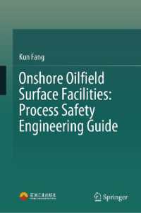 Onshore Oilfield Surface Facilities: Process Safety Engineering Guide