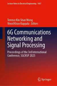 6G Communications Networking and Signal Processing : Proceedings of the 3rd International Conference, SGCNSP 2025 (Lecture Notes in Electrical Engineering)