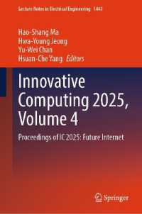 Innovative Computing 2025, Volume 4 : Proceedings of IC 2025: Future Internet (Lecture Notes in Electrical Engineering)