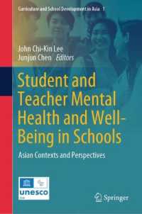 Student and Teacher Mental Health and Well-Being in Schools : Asian Contexts and Perspectives (Curriculum and School Development in Asia)