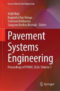 Pavement Systems Engineering : Proceedings of TPMDC 2024, Volume 1 (Lecture Notes in Civil Engineering)