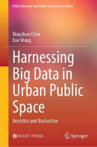 Harnessing Big Data in Urban Public Space : Analytics and Evaluation (Public Economy and Urban Governance in China)