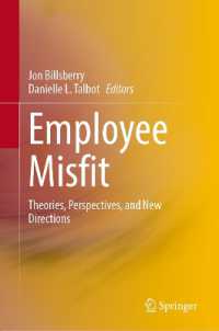 Employee Misfit : Theories, Perspectives, and New Directions
