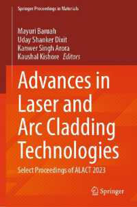 Advances in Laser and Arc Cladding Technologies : Select Proceedings of ALACT 2023 (Springer Proceedings in Materials)