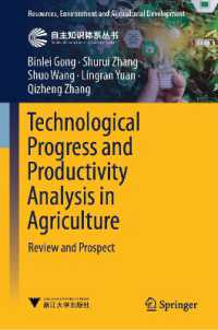 Technological Progress and Productivity Analysis in Agriculture : Review and Prospect (Resources, Environment and Agricultural Development)